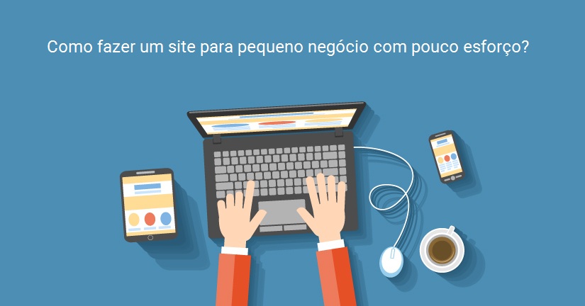 Fazer site com pouco esforço